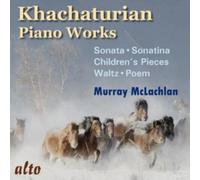 Murray McLachlan - Khachaturian: Piano Works, Toccata, Poem, Ten Children's Pieces