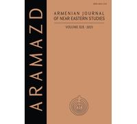 ARAMAZD: Armenian Journal of Near Eastern Archaeology: Volume XIX 2025