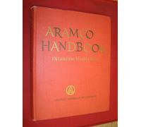 ARAMCO HANDBOOK: OIL AND THE MIDDLE EAST.