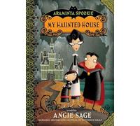 Araminta Spookie 1: My Haunted House