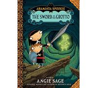 Araminta Spookie 2: The Sword in the Grotto