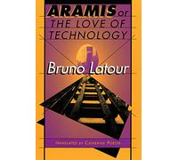 Aramis, or the Love of Technology