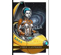ARANDELA: Arandela y el Eco de Zarthus (SCI-FI)