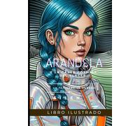 ARANDELA: y la Carta Cósmica del Placer (SCI-FI)