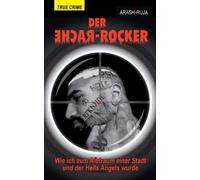 Arash Ruja Der Rache-Rocker (Paperback)