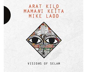 Arat Kilo & Mamani Keïta & Mike Ladd - Visions of Selam