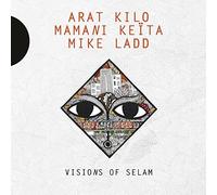 Arat Kilo & Mamani Keïta & Mike Ladd – Visions of Selam