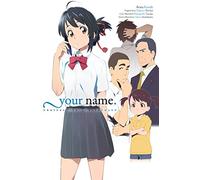 Arata Kanoh - your name. Another Side:Earthbound (light novel)
