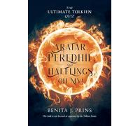 Aratar, Peredhil, and Halflings, Oh My!: The Ultimate Tolkien Quiz