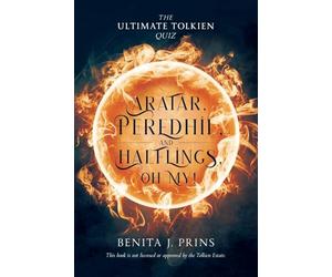 Aratar, Peredhil, and Halflings, Oh My!: The Ultimate Tolkien Quiz