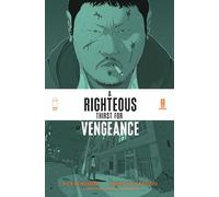 A Righteous Thirst For Vengeance, Volume 1: (RIGHTEOUS THIRST FOR VENGEANCE TP)