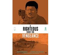 A Righteous Thirst For Vengeance, Volume 2: (RIGHTEOUS THIRST FOR VENGEANCE TP)