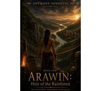 Arawin: Heir of the Rainforest