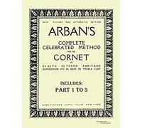 Arban's complete celebrated method for the cornet: Part 1 - 3