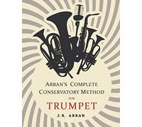 Arban's Complete Conservatory Method for Trumpet
