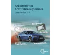 Arbeitsblatter Kraftfahrzeugtechnik Lernfelder , Fischer, Spring, Gscheidle,.