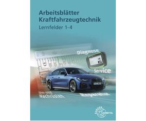 Arbeitsblatter Kraftfahrzeugtechnik Lernfelder , Fischer, Spring, Gscheidle,.