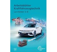 Arbeitsblatter Kraftfahrzeugtechnik Lernfelder , Heider, Heider, Lohuis, Gsc.