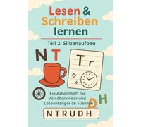 Arbeitsheft Lesen & Schreiben - Teil 2: Silbenaufbau: Ein kreatives Lernheft mit Ausmalbildern, Schreibübungen und Silben-Spielen für Kinder (Lesen und Schreiben lernen für Anfänger)