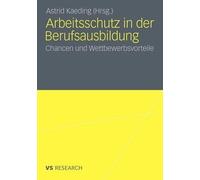 Arbeitsschutz in der Berufsausbildung - 9783531178967