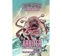 Arbiter: Judge Jury Executioner (Savage Realms Gamebooks)