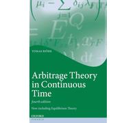 Arbitrage Theory in Continuous Time (Oxford Finance Series)