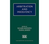 Arbitration and Insolvency (Elgar Arbitration Law and Practice series)