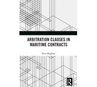 Arbitration Clauses in Maritime Contracts