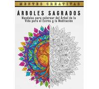 Árboles Sagrados: 50 Mandalas del Árbol de la Vida para el Estrés y la Meditación