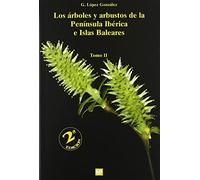 Arboles y arbustos de la Península Ibérica e Islas Baleares, Los