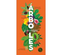 Árboles Y Su Magia / Trees and Their Magic (Gráfica)
