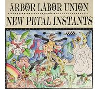 ARBOR LABOR UNION - New Petal Instants [Vinyl LP] [VINYL]