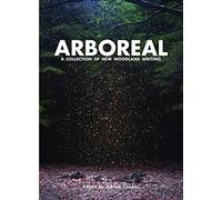 Arboreal: A Collection of Words from the Woods