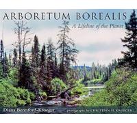 Arboretum Borealis: A Lifeline of the Planet