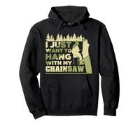 Arborist Hang With My Chainsaw Funny Tree Surgeon Forest Pullover Hoodie