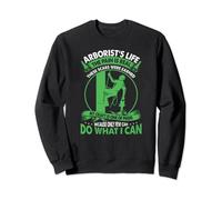 Arborist Life Tree Climber Chainsaw Woodwork Tree Climbing Sweatshirt