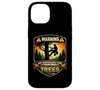 Arborist Warning May Spontaneously Start Talking About Trees Case for iPhone 14