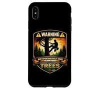 Arborist Warning May Spontaneously Start Talking About Trees Case for iPhone XS Max