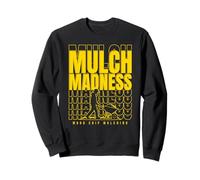 Arborist Wood Chip Mulching Funny Garden Design Sweatshirt