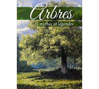 Arbres, mythes et légendes