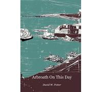 Arbroath On This Day
