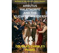 Arbutus Halethorpe and the Elevator Murders