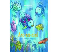 Arc-en-ciel et le petit poisson perdu: 0