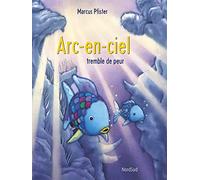 Arc-en-ciel tremble de peur
