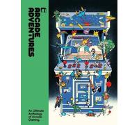 Arcade Adventures: A unique visual history of arcade gaming, celebrating its greatest icons and impact on the world of gaming. From indie publisher Lost In Cult.
