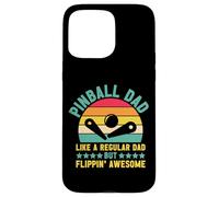 Arcade Game Pinball Dad Like A Regular Dad Flippin' Awesome Case for iPhone 15 Pro Max