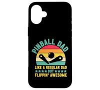 Arcade Game Pinball Dad Like A Regular Dad Flippin' Awesome Case for iPhone 16 Plus