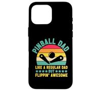 Arcade Game Pinball Dad Like A Regular Dad Flippin' Awesome Case for iPhone 16 Pro Max