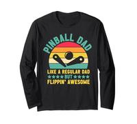 Arcade Game Pinball Dad Like A Regular Dad Flippin' Awesome Long Sleeve T-Shirt