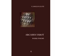 Arcades Tarot: Haiku Poems (Divination)